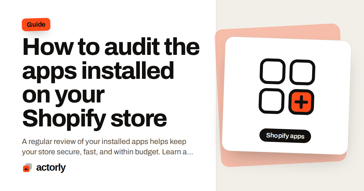How to audit the apps installed on your Shopify store