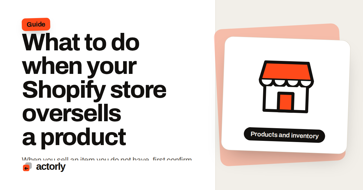 What to do when your Shopify store oversells a product